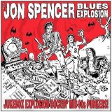 The Jon Spencer Blues Explosion - Jukebox Explosion