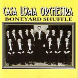 Casa Loma Orchestra - Boneyard Shuffle