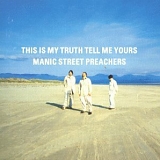 Manic Street Preachers - This Is My Truth Tell Me Yours