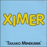 Takako Minekawa - Ximer