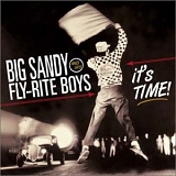 Big Sandy & His Fly Rite Boys - It's Time