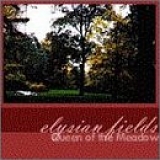 Elysian Fields - Queen of the Meadow