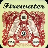 Firewater - The Ponzi Scheme