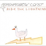 Marshmallow Coast - Ride the Lightning