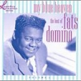 Fats Domino - My Blue Heaven The Best Of Fats Domino Volume 1