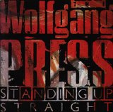 Wolfgang Press - Standing Up Straight