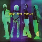 Little Red Rocket - Who Did You Pay