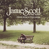 Jamie scott and the town - park bench theories