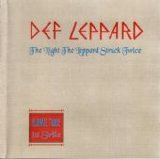 Def Leppard - The Night The Leppard Struck Twice / 1st Strike