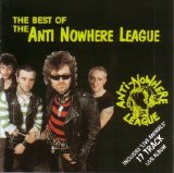 Anti-Nowhere League - The Best Of The Anti-Nowhere League & Live Animals