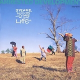 Arrested Development - 3 Years, 5 Months, and 2 Days In The Life of...