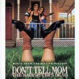 Various Artists - Don't Tell Mom The Babysitter's Dead