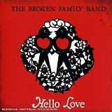 Broken Family Band - Hello Love