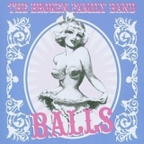 Broken Family Band - Balls