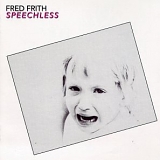 Fred Frith - Speechless