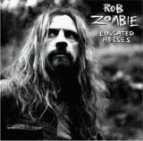 Rob Zombie - Educated Horses (Advance)