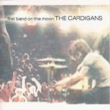 Cardigans - First Band On The Moon