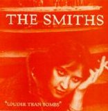 The Smiths - Louder Than Bombs