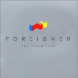Foreigner - The Definitive
