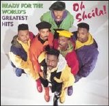 Ready For The World - Oh Sheila! Ready For The World