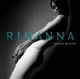 Rihanna - Good Girl Gone Bad Deluxe Edit