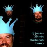 DJ Jace - 30 Minute Flashcash Bump
