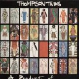 Thompson Twins - A Product Of... Participation