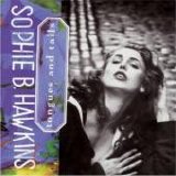 Sophie B. Hawkins - Tongues And Tails