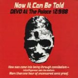 Devo - Now It Can Be Told - DEVO At Th Palace 12/9/88