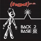 (HeD) P.E. (Planet Earth) - Back 2 Base X [EXPLICT CONTENT]