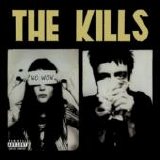 The Kills - No Wow