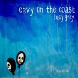 Envy On The Coast - Lucy Gray
