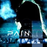 Pain - Dancing With The Dead [Import]