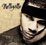 Nelly - Nellyville (Clean)