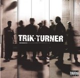 Trik Turner - Trik Turner (Explicit Retail)
