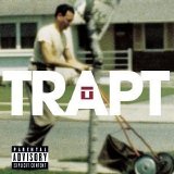 Trapt - Trapt [Explicit Lyrics]