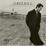 Vince Gill - High Lonesome Sound