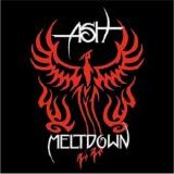 Ash - Meltdown