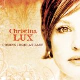 Christina Lux - Coming Home At Last