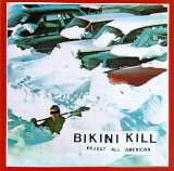 Bikini Kill - Reject All American