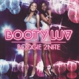 Booty Luv - Boogie 2nite [Advance Release]