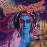 Perry Farrell's Satellite Party - Ultra Payloaded