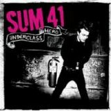 Sum 41 - Underclass Hero