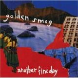 Golden Smog - Another Fine Day