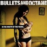 Bullets And Octane - In The Mouth Of The Young [Advance]