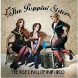 The Puppini Sisters - The Rise & Fall Of Ruby Woo