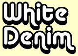 White Denim - Workout Holiday [2007]
