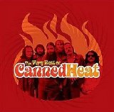 Canned Heat - The Very Best of Canned Heat