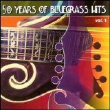Various artists - 50 Years Of Bluegrass Hits CD 1