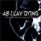 As I Lay Dying - Beneath The Encasing Of Ashes [2001]